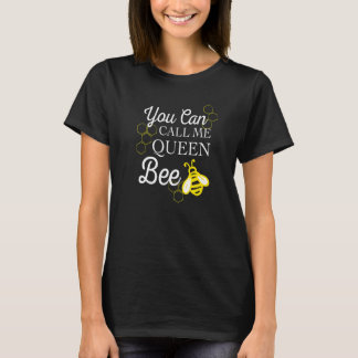 T-shirt Vous Pouvez M'Appeler Reine Abeille Bumble Abeille