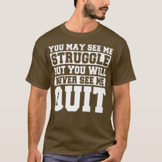 T-shirt Vous pouvez me voir lutte Motivation Fitness Gym T