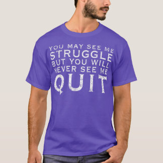 T-shirt Vous pouvez me voir lutte Motivation Fitness Gym T