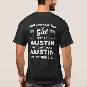 T-shirt Vous Pouvez Sortir La Fille D'Austin Texas Girlfri