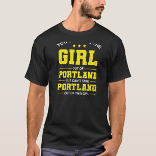 T-shirt Vous Pouvez Sortir La Fille De Portland Oregon Gir