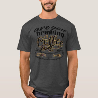 T-shirt vous préparez du café pour moi 32 1