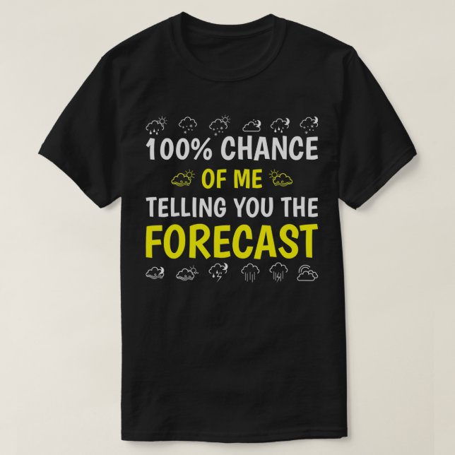 T-shirt Vous Raconter Les Prévisions Météo Drôle (Design devant)