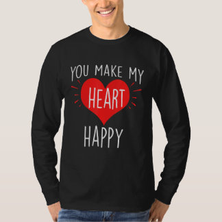T-shirt Vous Rendez Mon Cœur Heureux Joyeuse Saint-Valent