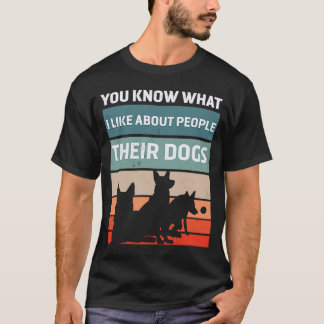 T-shirt Vous Savez Ce Que J'Aime Chez Les Gens Leurs Chien