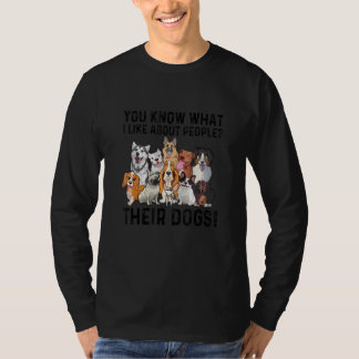 T-shirt Vous savez ce que j'aime chez les gens Leurs chien