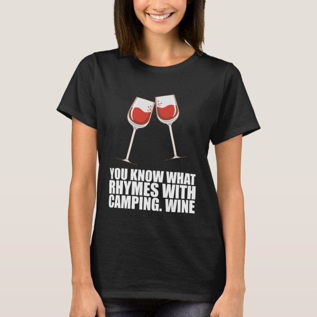 T-shirt Vous Savez Ce Qui Récit Avec Le Vin De Camping (Devant)