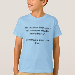T-shirt Vous savez ce rêve où vous révélez à l'école