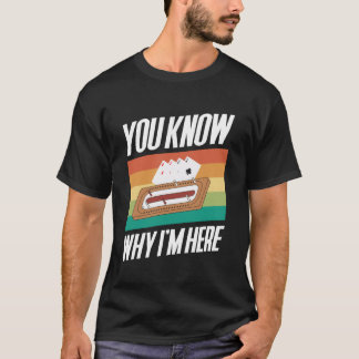 T-shirt Vous savez pourquoi je suis là Joueur de jeu de cr