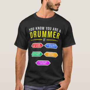 T-shirt Vous Savez Que Vous Êtes Un Drummer Si Drummer Mus