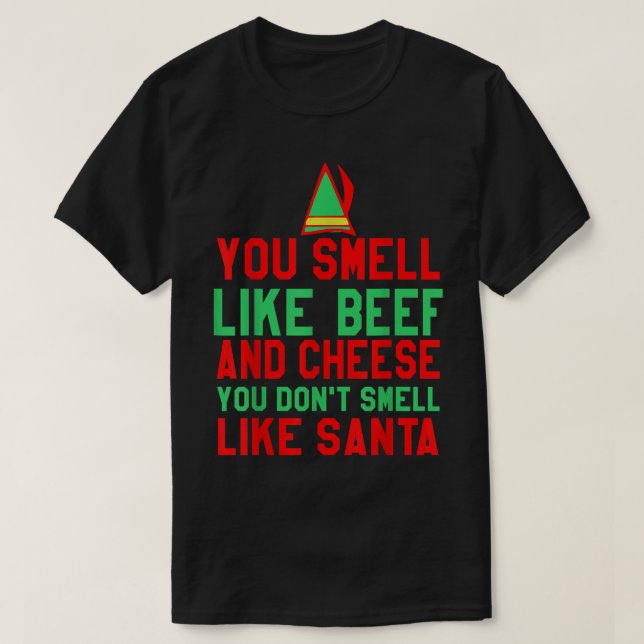 T-shirt Vous Sentez Comme Du Boeuf Et Du Fromage Ne Sentez (Design devant)