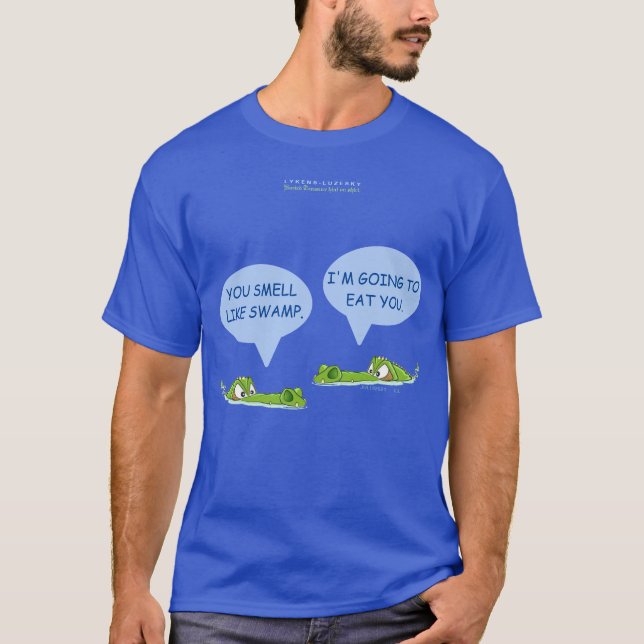 T-shirt Vous sentez comme un marais. Je vais vous manger. (Devant)