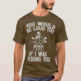 T-shirt Vous Seriez Aussi Fort Si Je Vous Embarquais Motor