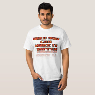 T-shirt Vous Seul Pouvez Faire En Sorte Qu'Il Arrive Valeu