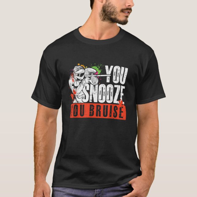 T-shirt Vous Snooze Vous Bruise Paintballer Paintball Pain (Devant)