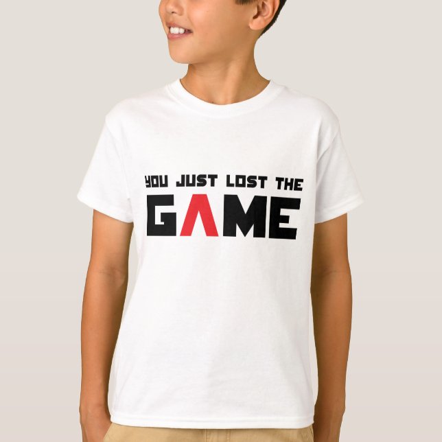 T-shirt Vous venez de perdre le jeu (Devant)