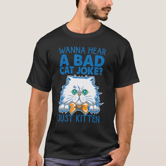T-shirt Vous Voulez Entendre Une Mauvaise Plaisanterie De  (Devant)