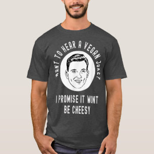 T-shirt Vous voulez entendre une plaisanterie Vegan ne ser