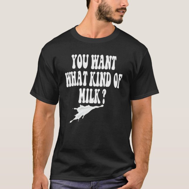 T-shirt Vous voulez quel genre de lait mème citez Femmes H (Devant)