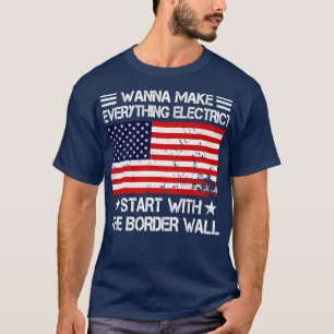 T-shirt Vous Voulez Tout Faire Électrique Commencer Avec L
