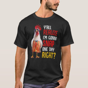 T-shirt Vous vous rendez compte que je vais prendre un jou