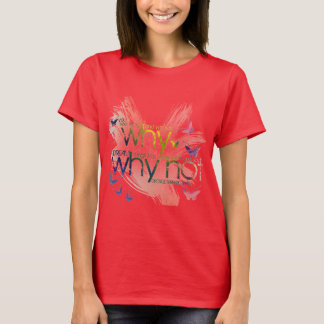 T-shirt Vous voyez des choses et vous dites : "Pourquoi ?