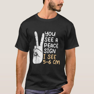T-shirt Vous voyez un panneau de Paix Je vois 5 6 cm sage-