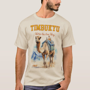 T-shirt Voyage à Tombouctou : Expédition de chameaux