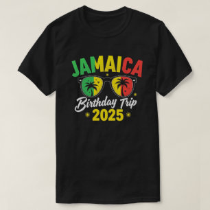 T-shirt Voyage d'anniversaire en Jamaïque 2025 Rêve Drôle