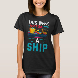 T-shirt Voyage de croisière Cette semaine Je ne donne pas