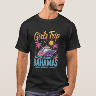 T-shirt Voyage de filles créant des souvenirs Bahamas Amie
