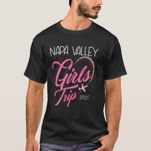 T-shirt Voyage de filles Napa Valley 2025 vacances Week-en