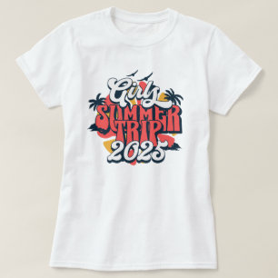 T-shirt Voyage de filles Vacances d'été 2025 Week-end entr