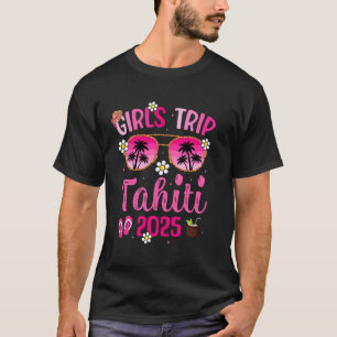 T-shirt Voyage de Girlu2019 Tahiti 2025 Meilleures Amies P