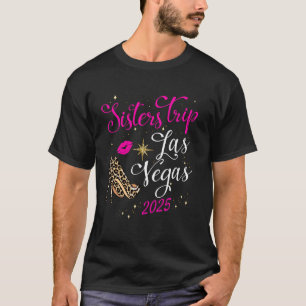 T-shirt Voyage de sœurs à Las Vegas 2025 Voyage de filles 