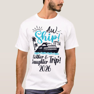 T-shirt Voyage mère fille 2026 Croisière Vacances Maman Ma