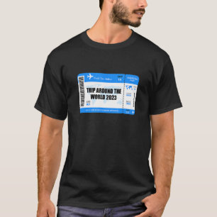 T-shirt Voyage mondial 2023 disant billet d'avion voyage a