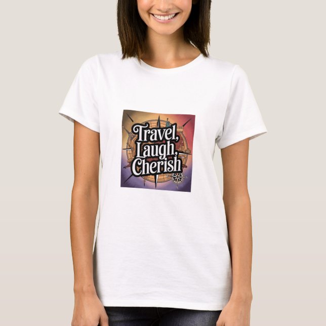T-shirt Voyage, Rire, Cherish (Devant)