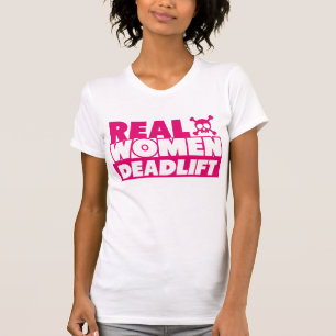 T-shirt Vraies femmes Deadlift