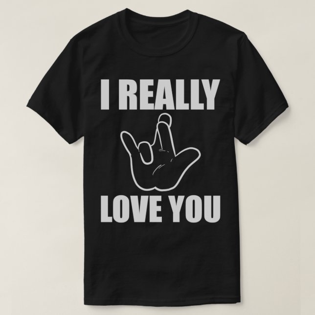 T-shirt Vraiment vous aimez Boyfriend ou Girlfriend cadeau (Design devant)
