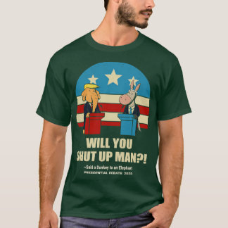 T-shirt vs débat présidentiel 2020 Allez-vous fermer Man T