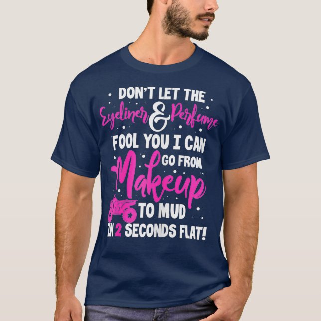 T-shirt VTT Quad Bike Drôle Ne Laissez Pas Eyeliner Fool (Devant)