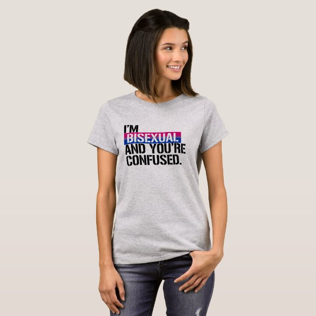 T-shirt Vue bisexuelle - je suis bisexuel et vous êtes (Devant entier)
