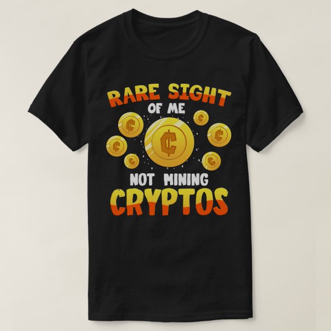 T-shirt Vue Rare De Moi Pas Minière Cryptos (Design devant)