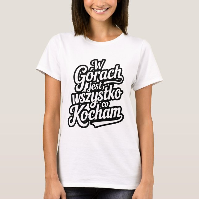 T-shirt W górach jest wszystko co kocham (Devant)