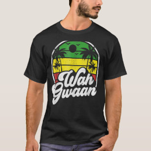 T-shirt Wah Gwaan Vintage Jamaïque Retro Jamaïcain Quoi de