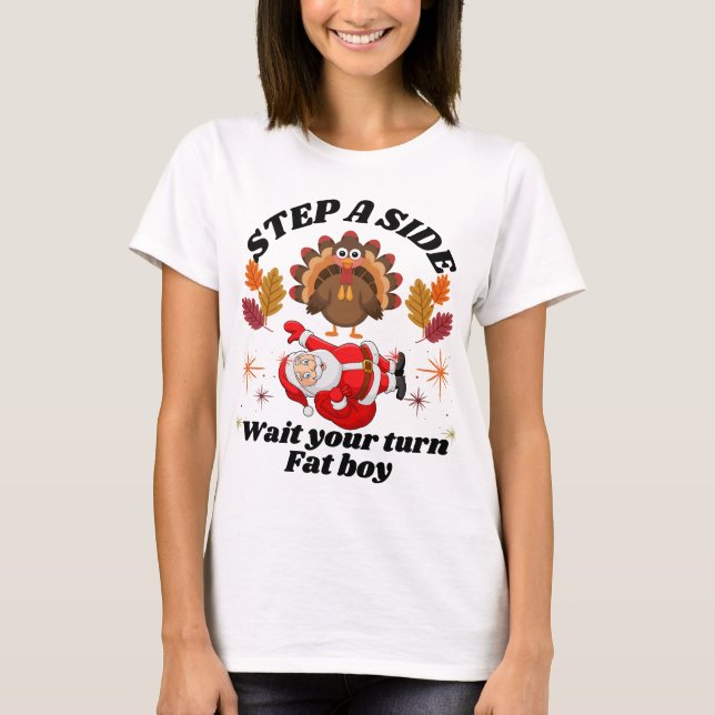 T-shirt Wait Your Turn Fat Boy Funny Thanksgiving  (Devant)