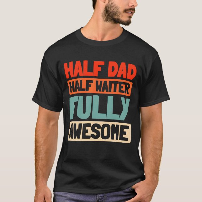 T-shirt Waiter Waitress Père papa cadeau (Devant)