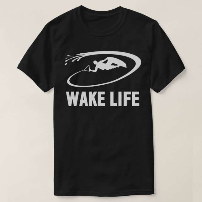 T-shirt Wake Life Wake Surf & Wakeboard (Design devant)