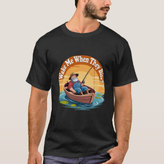 T-shirt Wake Me When They Bite